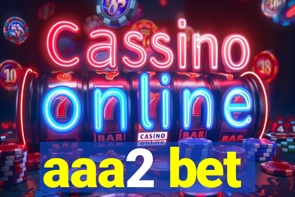 aaa2 bet